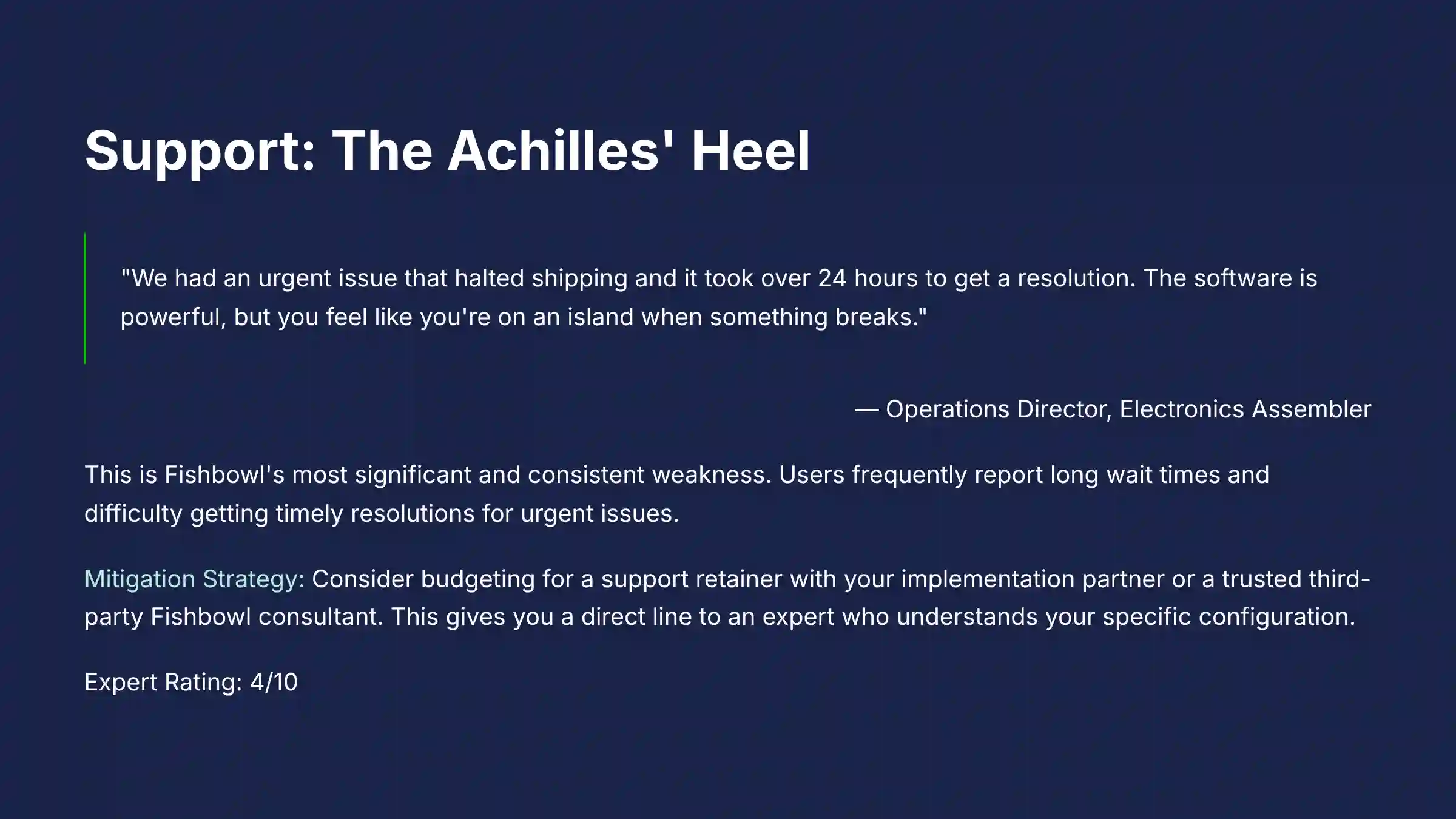 Support - The Achilles Heel