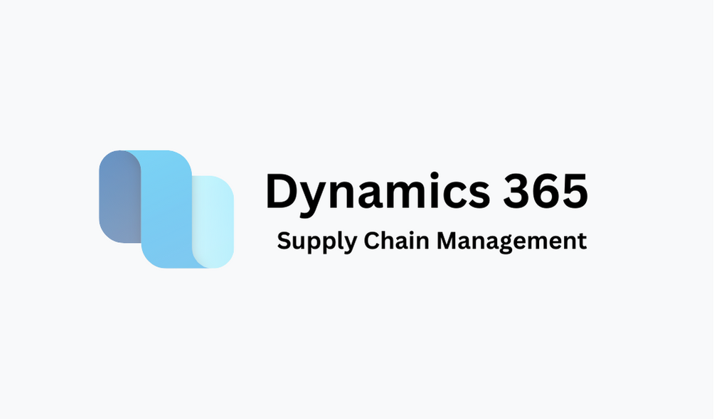 Microsoft Dynamics 365 Supply Chain Management Overview